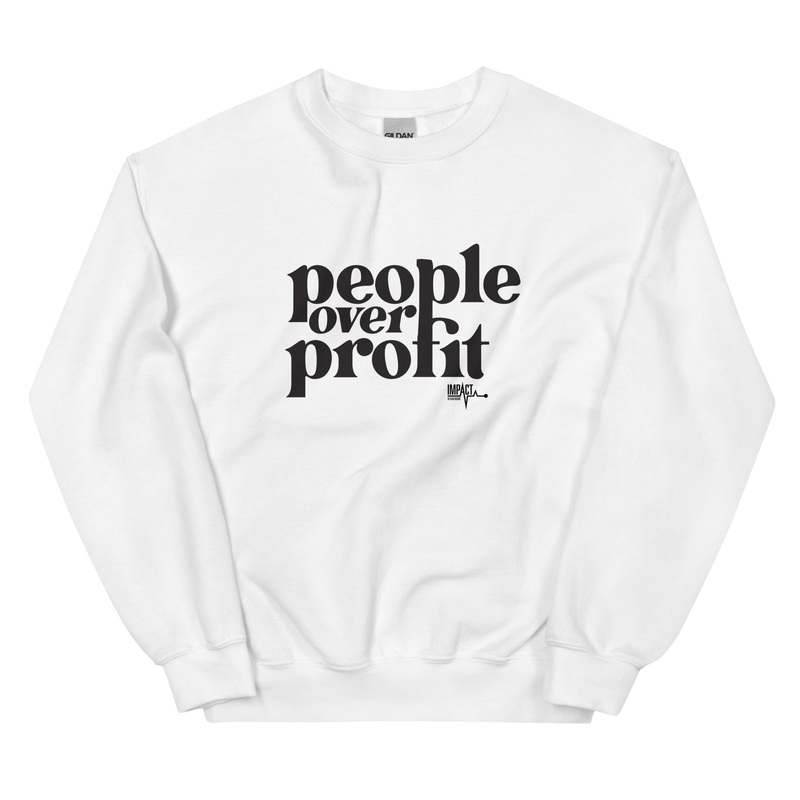 People Over Profits — Unisex Sweatshirt