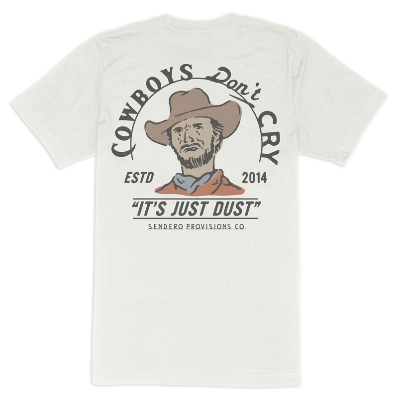 Sendero Cowboys Don’t Cry T-Shirt – Vintage White