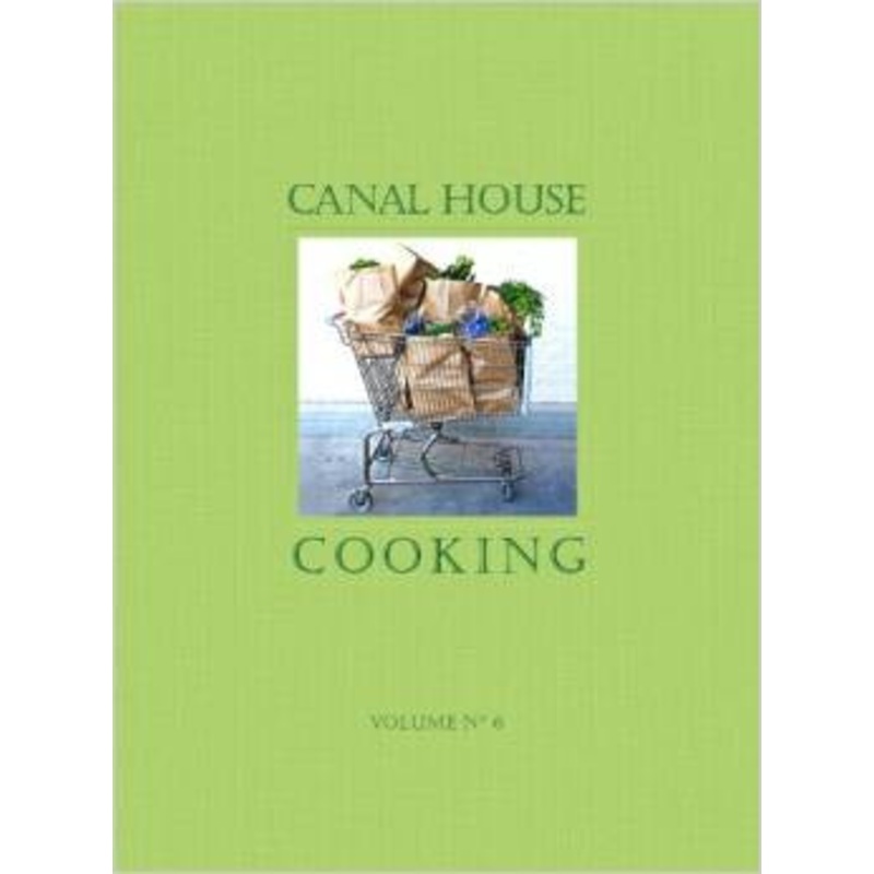 Canal House Cooking Vol 6, The Grocery Store. [6BOOK0419]