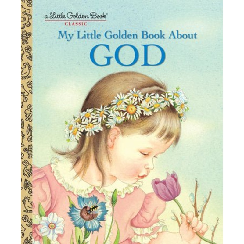 Little Golden Book – My Little Golden Book about God
