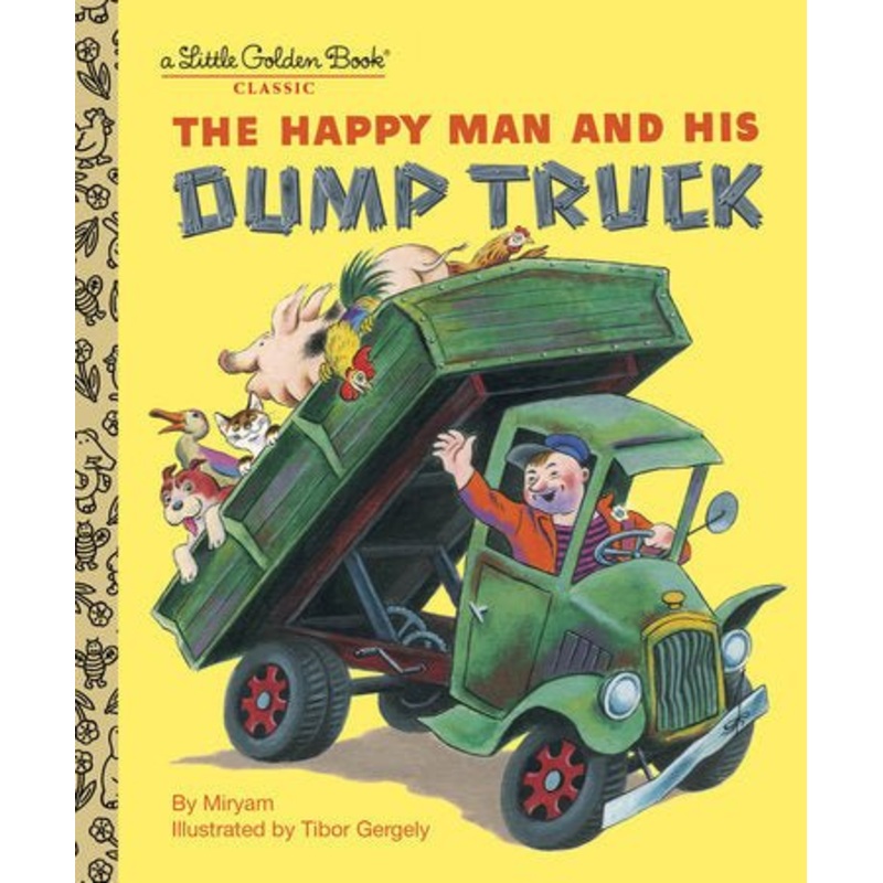 Little Golden Book – Happy Man and His Dump Truck