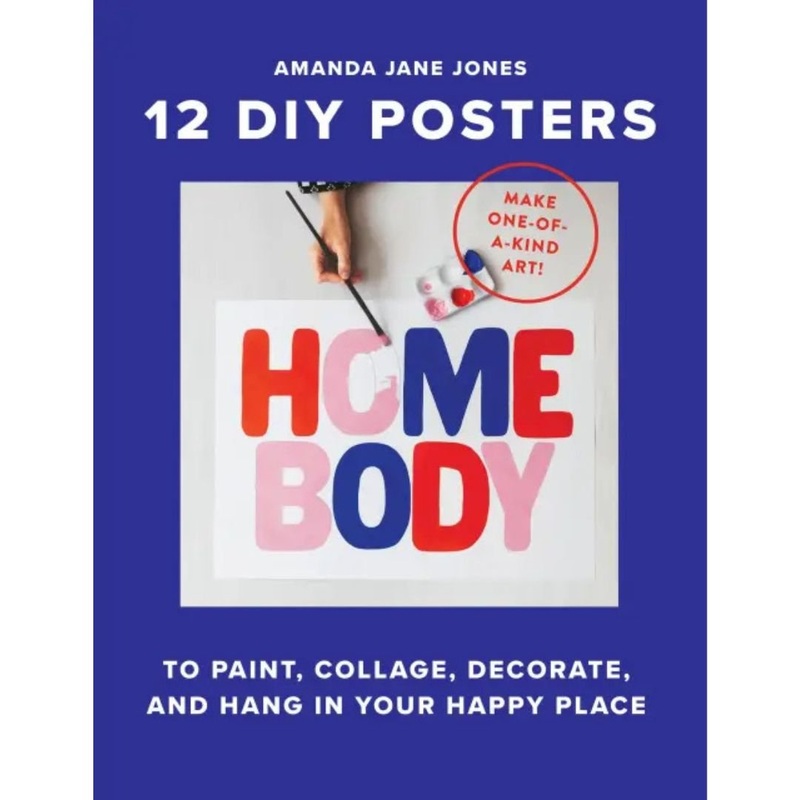 Homebody: 12 DIY Posters to Decorate Your Happy Place