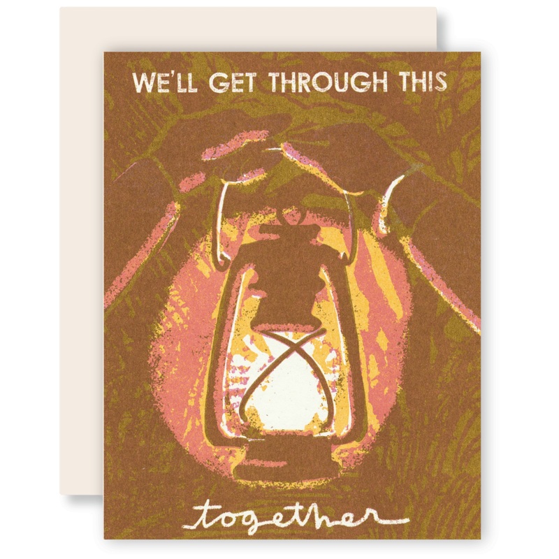 We’ll Get Through This Together Card