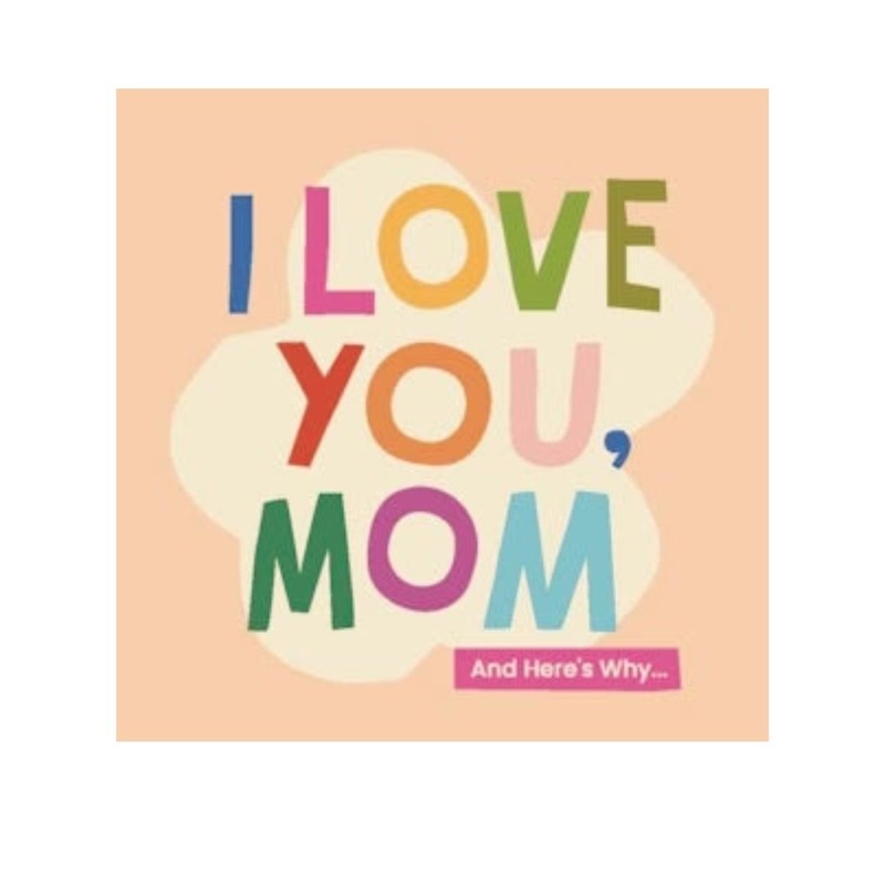 I Love You, Mom…