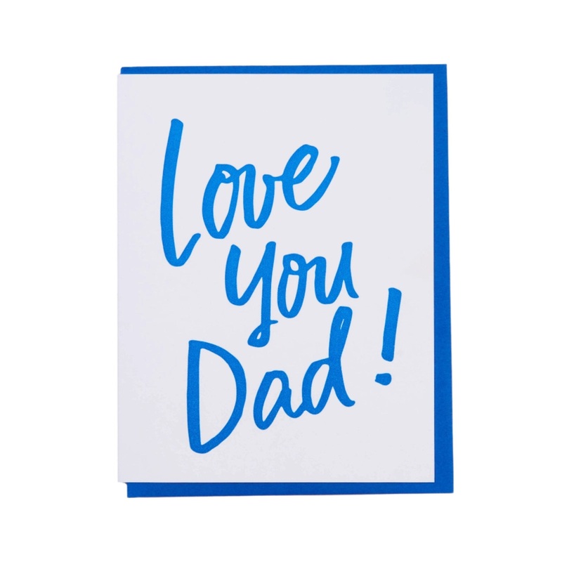 Love You Dad  Letterpress Greeting Card