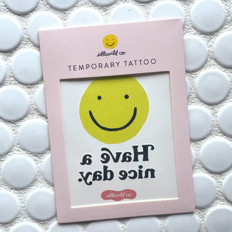 Have A Nice Day Temporary Tattoo