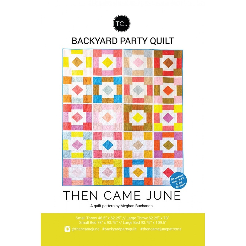 Then Came June / Backyard Party Quilt Pattern