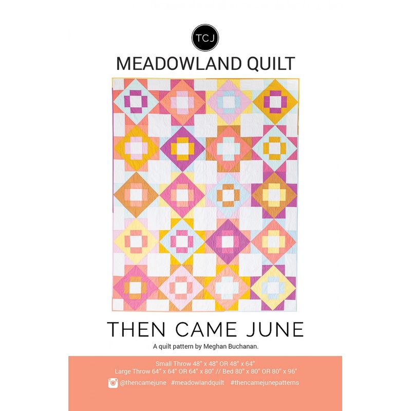 Then Came June / Meadowland Quilt