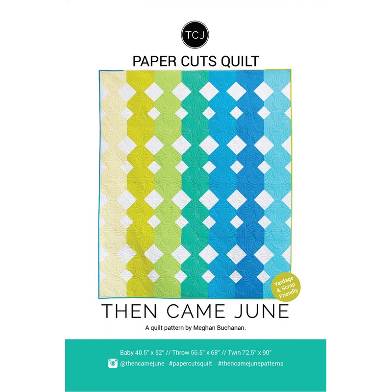 Then Came June / Paper Cuts Quilt Pattern