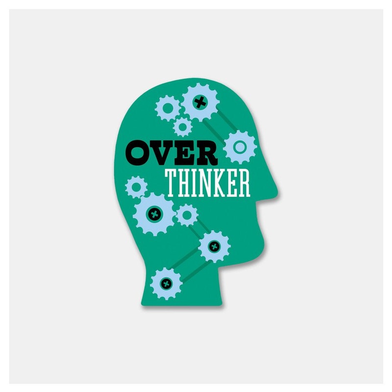 Over Thinker Sticker